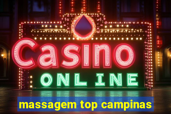 massagem top campinas